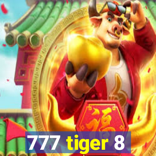 777 tiger 8